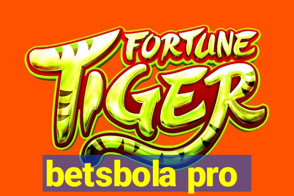 betsbola pro